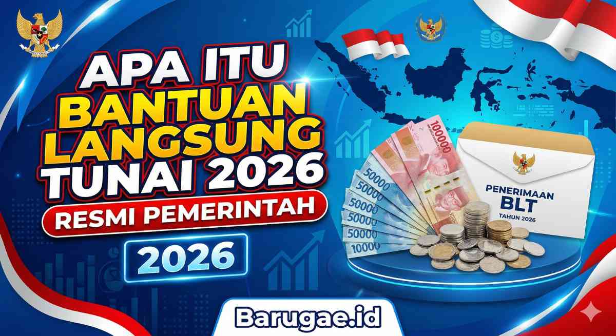 Apa Itu Bantuan Langsung Tunai 2026 Resmi Pemerintah