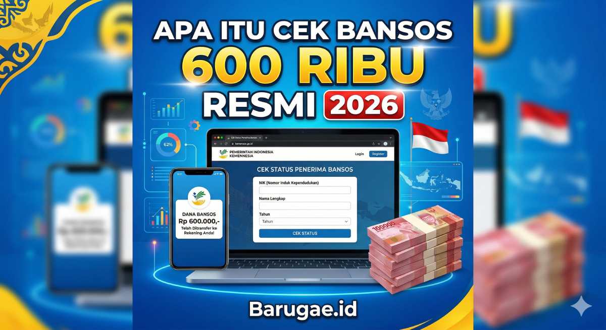 Apa Itu Cek Bansos 600 Ribu Resmi 2026 Apa Itu Cek Bansos 600 Ribu Resmi 2026