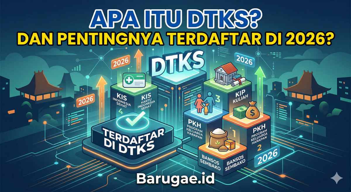 Apa Itu DTKS dan Pentingnya Terdaftar di 2026?