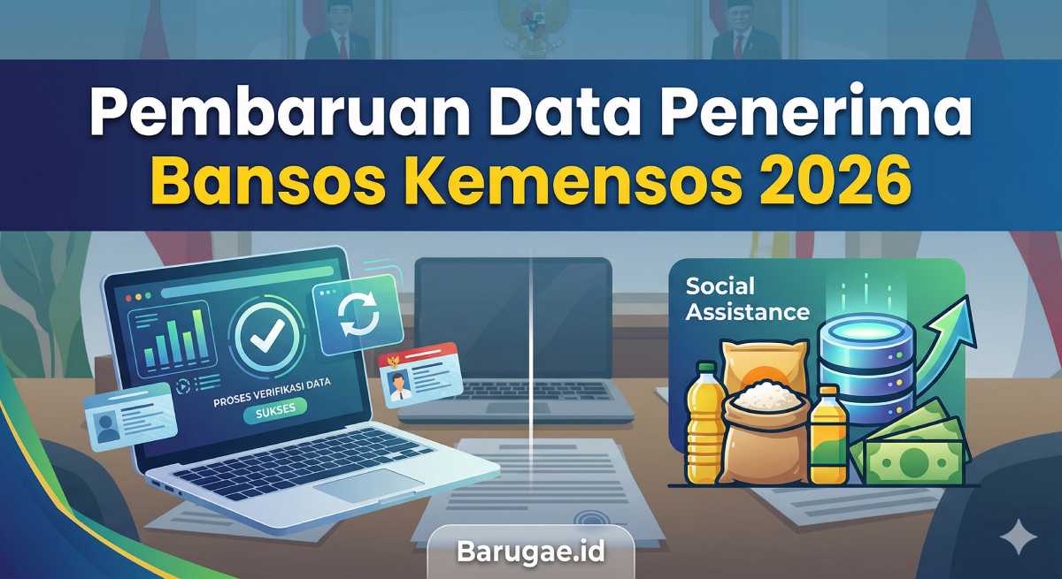 Apa Itu Pembaruan Data Penerima Bansos Kemensos 2026? Apa Itu Pembaruan Data Penerima Bansos Kemensos 2026?