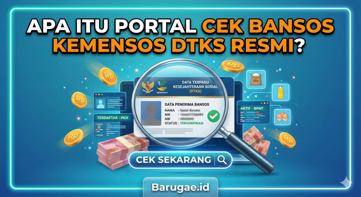 Apa Itu Portal Cek Bansos Kemensos DTKS Resmi?