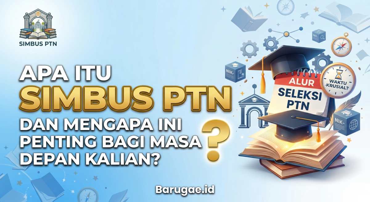 Apa Itu Simbus PTN dan Mengapa Ini Penting bagi Masa Depan Kalian?