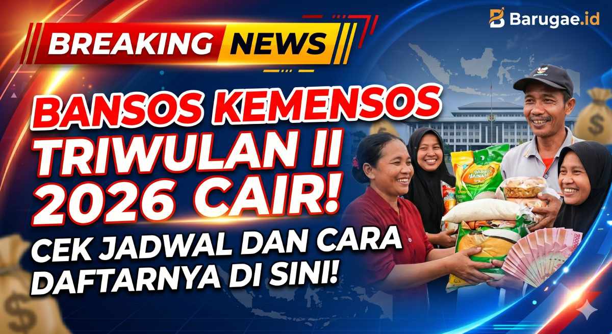 Bansos Kemensos Triwulan II 2026 Cair, Cek Jadwal Dan Cara Daftarnya Di Sini!