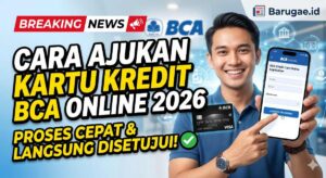 Cara Ajukan Kartu Kredit BCA Online 2026: Proses Cepat dan Langsung Disetujui