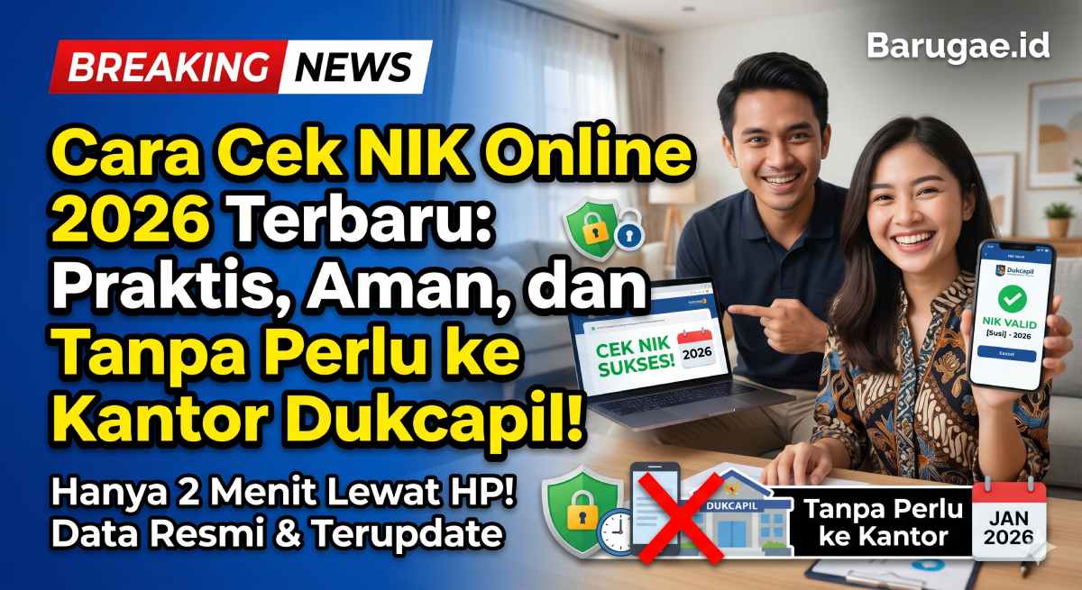 Cara Cek NIK Online 2026 Terbaru: Praktis, Aman, dan Tanpa Perlu ke Kantor Dukcapil!