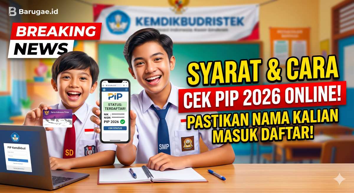 Cara Cek PIP 2026 Online: Pastikan Nama Kalian Masuk Daftar!