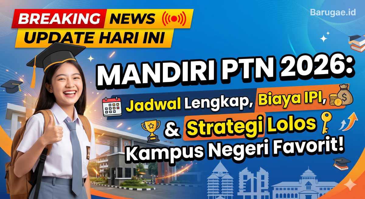 Cara Daftar Mandiri PTN 2026: Syarat, Jadwal, dan Link Resmi Terbaru