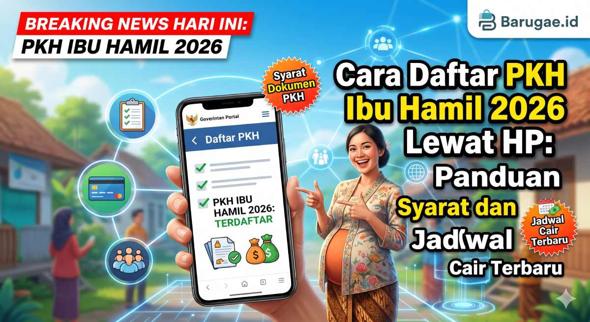 Cara Daftar PKH Ibu Hamil 2026 Lewat HP: Panduan Syarat dan Jadwal Cair Terbaru