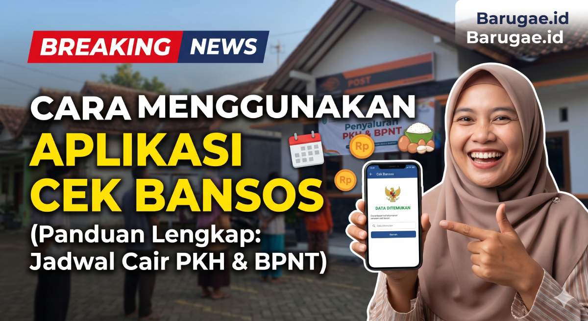 Cara Menggunakan Aplikasi Cek Bansos: Panduan Lengkap Jadwal Cair PKH & BPNT
