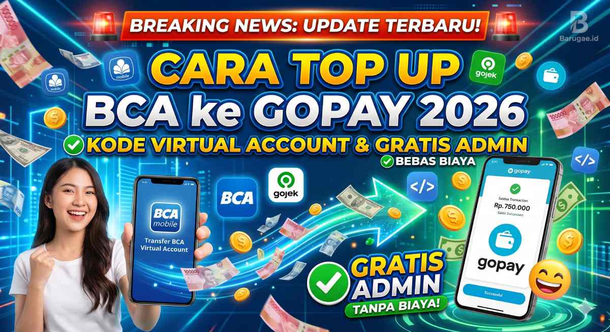 Cara Top Up BCA ke GoPay 2026: Kode Virtual Account & Gratis Admin