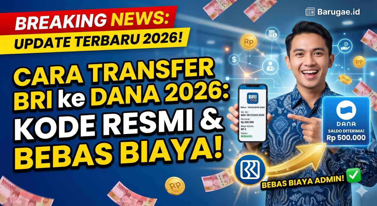 Cara Transfer BRI ke DANA 2026: Kode Resmi & Bebas Biaya