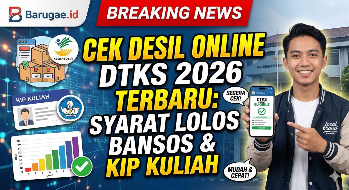 Cek Desil Online DTKS 2026 Terbaru: Syarat Lolos Bansos & KIP Kuliah