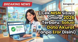 Cek NISN Siswa Online 2026 Terbaru: Solusi Data Akurat Tanpa Eror Disini