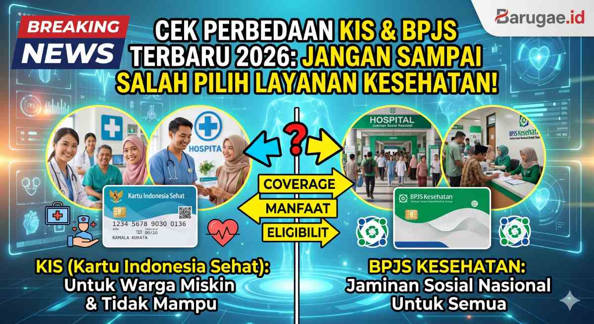 Cek Perbedaan KIS dan BPJS Terbaru 2026: Jangan Sampai Salah Pilih Layanan Kesehatan!