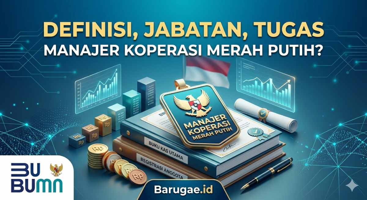 Definisi Jabatan Tugas Manajer Koperasi Merah Putih?