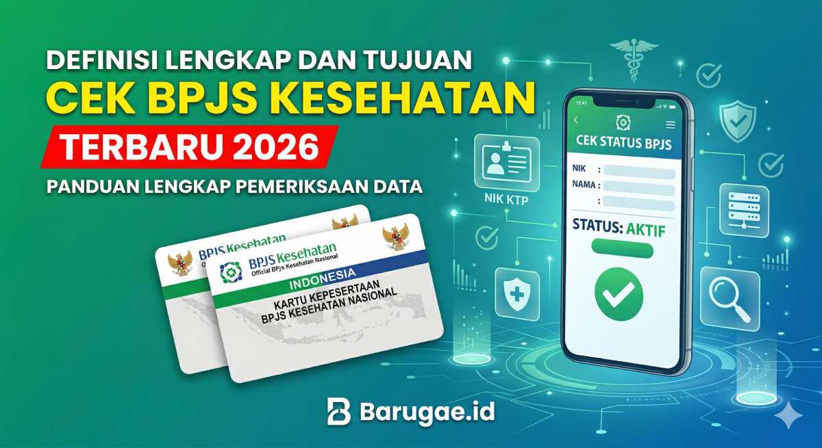 Definisi Lengkap dan Tujuan Cek BPJS Kesehatan Terbaru 2026