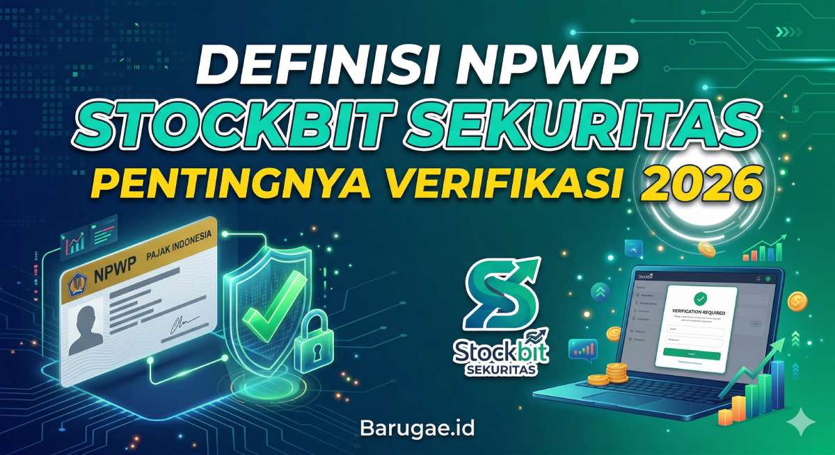 Definisi NPWP Stockbit Sekuritas dan Pentingnya Verifikasi 2026