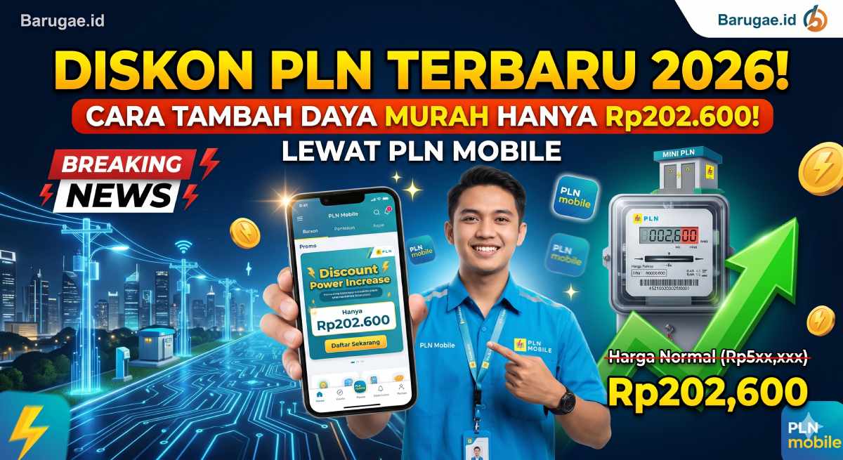 Diskon PLN Terbaru 2026: Cara Tambah Daya Murah Hanya Rp202.600 Lewat PLN Mobile