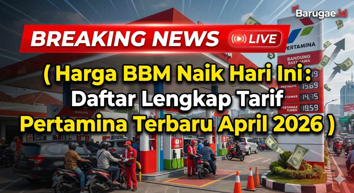 Harga BBM Naik Hari Ini: Daftar Lengkap Tarif Pertamina Terbaru April 2026