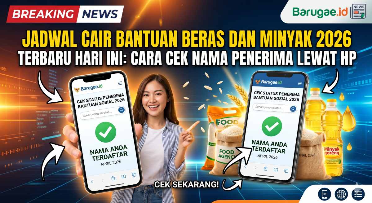 Jadwal Cair Bantuan Beras dan Minyak 2026 Terbaru Hari Ini: Cara Cek Nama Penerima Lewat HP