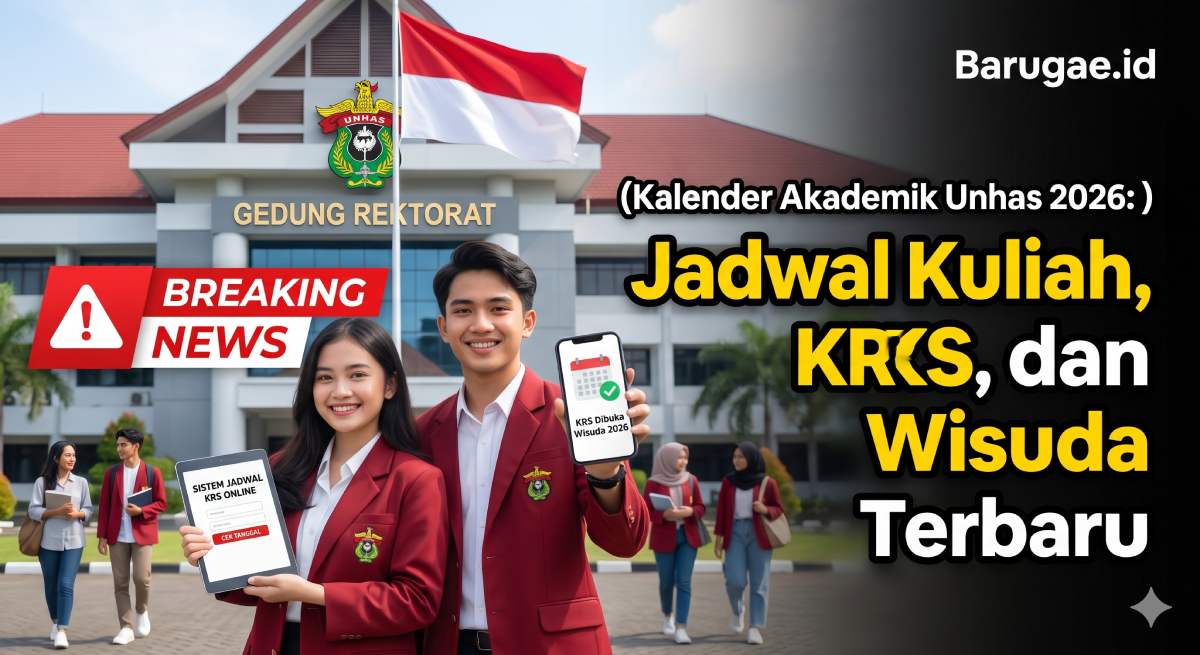Kalender Akademik Unhas 2026: Jadwal Kuliah, KRS, dan Wisuda Terbaru