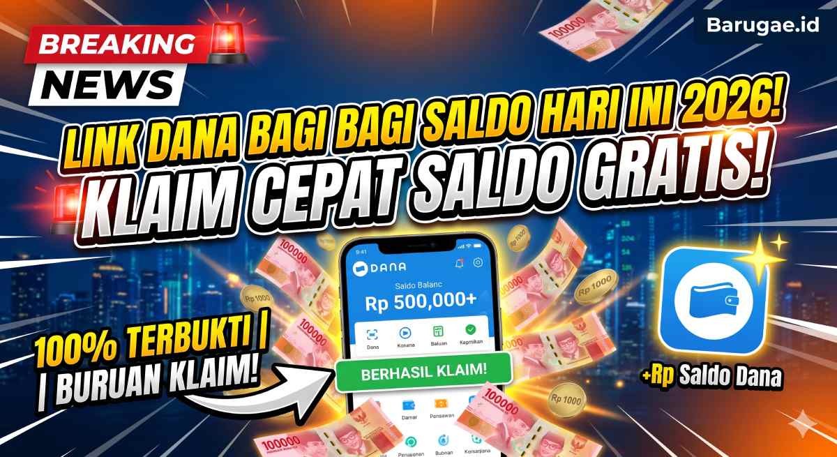 Link Dana Bagi Bagi Saldo Hari Ini 2026: Klaim Cepat Saldo Gratis!