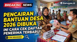 Pencairan Bantuan Desa 2026 Dibuka: Ini Cara Cek Daftar Penerima Terbaru