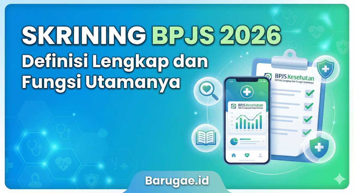 Skrining BPJS 2026: Definisi Lengkap dan Fungsi Utamanya