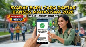 Syarat Baru Cara Daftar Bansos Mahasiswa 2026 Dapat Uang Saku Tunai
