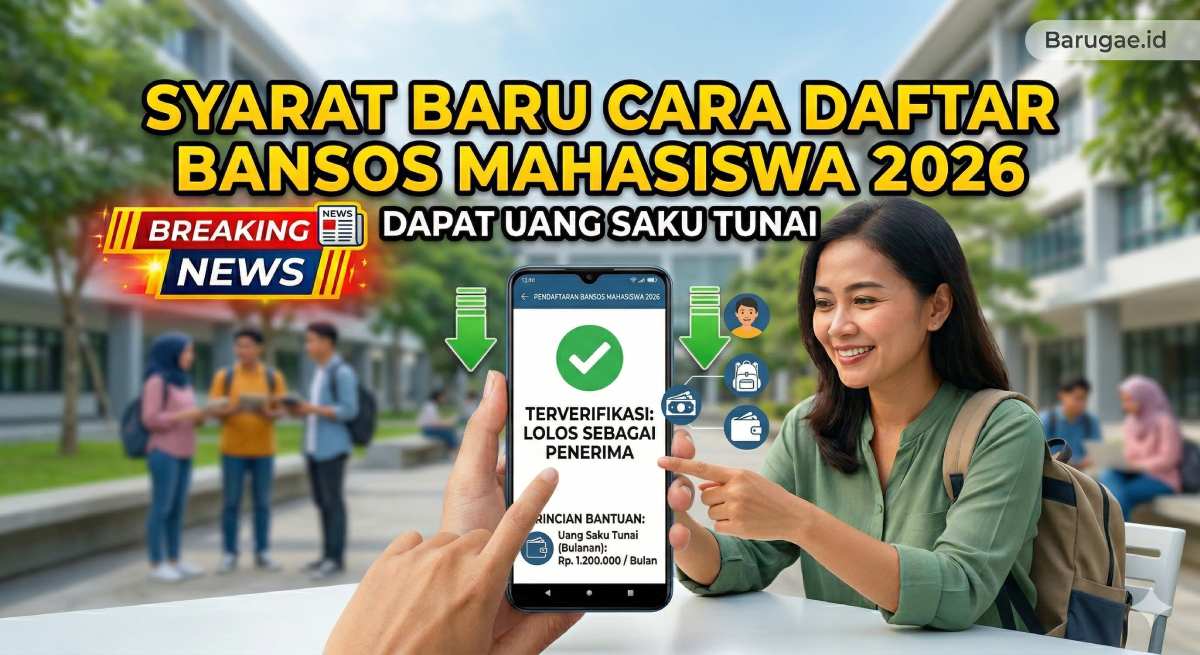 Syarat Baru Cara Daftar Bansos Mahasiswa 2026 Dapat Uang Saku Tunai