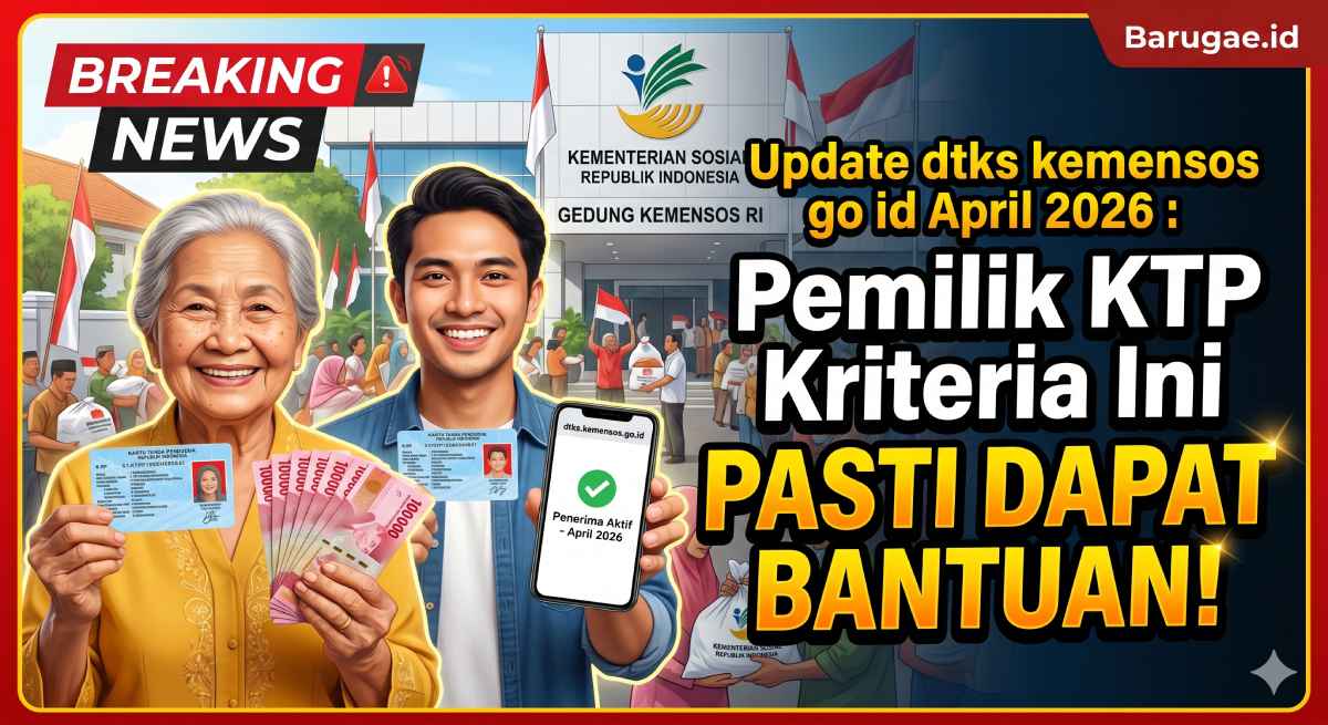 Update dtks kemensos go id April 2026: Pemilik KTP Kriteria Ini Pasti Dapat Bantuan